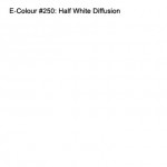 E-COLOUR #250 HALF WHITE DIFFUSION ROSCO