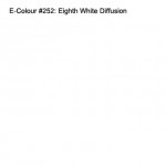 E-COLOUR #252 EIGHT WHITE DIFFUSION ROSCO